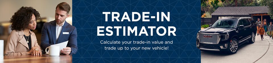 Estimate your trade-in value